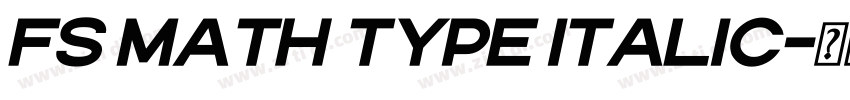FS Math Type Italic字体转换